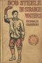 [Gutenberg 58627] • Bob Steele in Strange Waters; or, Aboard a Strange Craft